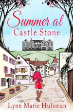 Summer at Castle Stone - Lynn Marie Hulsman