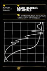 Laser Heating of Metals - A.M. Prokhorov