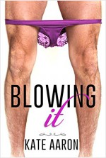 Blowing It - Kate Aaron