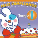 Feliz Cumpleanos, Tengo Un Ano / Happy Birthday, One Year Old (Libros del Mundo) - Maria Fernanda Pulido Duarte, Matteo Faglia, Luana Rinaldo