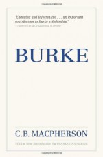 Burke: Reissue - C B MacPherson, Frank Cunningham