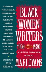 Black Women Writers (1950-1980): A Critical Evaluation - Mari Evans