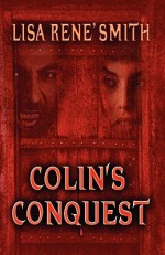 Colin's Conquest - Lisa Rene Smith