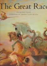 The Great Race (Chinese Legends Trilogy) - David Bouchard