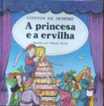 A Princesa e a Ervilha (Contos de Sempre, # 10) - Eduard José, Francesc Rovira, Ana Paula Pinto, Natércia Rocha