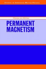 Permanent Magnetism - Ralph Skomski, J.M.D. Coey