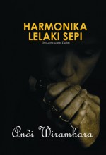 Harmonika Lelaki Sepi - Andi Wirambara