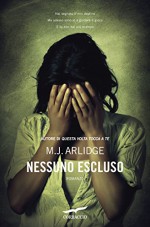 Nessuno escluso (Italian Edition) - M.J. Arlidge, Giovanni Arduino