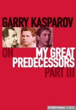 Garry Kasparov on My Great Predecessors, Part 3 - Garry Kasparov