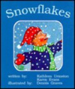 Snowflakes - Karen Evans, Kathleen Urmston, Kaeden Corp