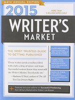 2015 Writer's Market: The Most Trusted Guide to Getting Published - Robert Lee Brewer