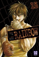 Rainbow tome 15 - George Abe, Masasumi Kakizaki