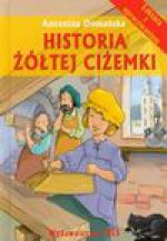 Historia żółtej ciżemki Lektura z opracowaniem - Antonina Domańska