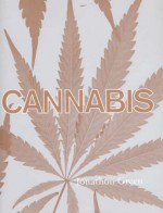 Cannabis: The Hip History of Hemp - Jonathon Green