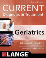 Current Diagnosis and Treatment: Geriatrics 2e - C Landefeld, Anna Chang