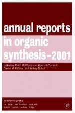 Annual Reports in Organic Synthesis 2001 - Philip M. Weintraub, Eric Fossum, Daniel M. Ketcha