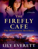 The Firefly Cafe - Lily Everett