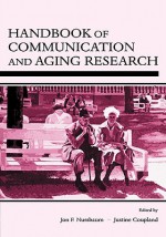 Handbook of Communication and Aging Research - Jon F. Nussbaum