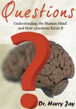 How to Focus the Mind - Questions (Advice and How To) - Dr. Harry Jay, Health Mind and Body