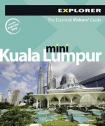 Kuala Lumpur Mini Explorer - Explorer Publishing