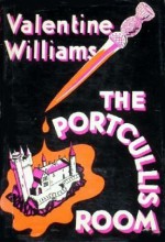 The Portcullis Room - Valentine Williams