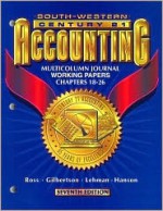 Working Papers Chapters 1-26 for Ross/Gilbertson/Lehman/Hanson's Century 21 Accounting Multicolumn Journal Approach, 7th - Kenton E. Ross, Mark W. Lehman, Robert D. Hanson