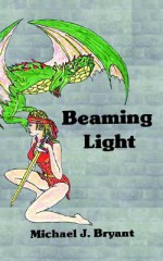 Beaming Light - Michael J. Bryant