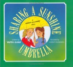 Sharing a Sunshine Umbrella: A Mimmy and Simmy Story - Yaffa Ganz