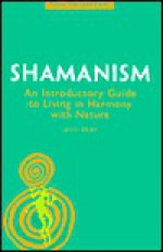 New Perspectives: Shamanism: An Introductory Guide to Living in Harmony with Nature - Nevill Drury