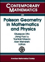 Poisson Geometry in Mathematics and Physics: International Conference, June 5-9, 2006, Tokyo, Japan - Japan) Poisson 2006 (2006 Tokyo, Yoshiaki Maeda, Alan Weinstein, Jiang-hua Lu, Japan) Poisson 2006 (2006 Tokyo