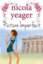 Picture Imperfect - Nicola Yeager