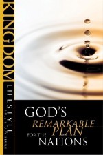 God's Remarkable Plan for the Nations - Scott D. Allen, Darrow L. Miller, Bob Moffitt