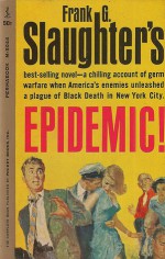 Epidemic - Frank G. Slaughter