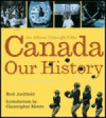 Canada: Our History - Rick Archbold