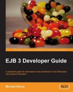 EJB 3 Developer Guide - Michael Sikora