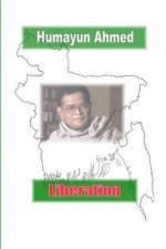 Liberation: Josna O Jononir Golpo by Humayun Ahmed (2014-05-09) - Humayun Ahmed