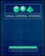 Visual Control Systems (Visual Control Innovations in Japan's Most Advanced Companie) - Nikkan Kogyo Shimbun, William Stanton