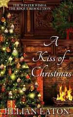 A Kiss of Christmas - Jillian Eaton