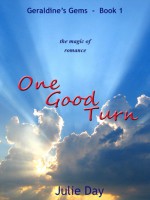 One Good Turn (Geraldine's Gems, #1) - Julie Day