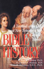 Bible History - George Johnson, Jerome D. Hannan, M. Dominica