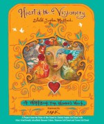 Heart of the Visionary - Shiloh Sophia McCloud