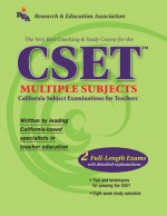 The Best Teachers' Test Preparation for the CSET Multiple Subjects : California Subject Matter Examinations for Teachers - Michelle DenBeste, Melissa Jordine, James L. Love, James L Love, Maire Mullins, Ted Nickel, Jin H. Yan