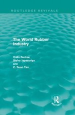 The World Rubber Industry - Colin Barlow, Sisira Jayasuriya