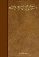 Works : Reprinted From The Original Editions With Notes, And Some Account Of His Life And Writings: Vol. II. - John Marston