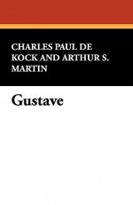 Gustave - Charles Paul de Kock