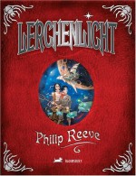 Lerchenlicht - Philip Reeve, David Wyatt, Ulrike Nolte