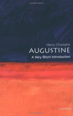 Augustine: A Very Short Introduction - Henry Chadwick