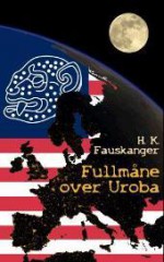 Fullmåne over Uroba - Helge Kåre Fauskanger