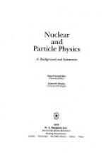 Nuclear And Particle Physics - Hans Frauenfelder, Ernest M. Henley