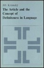 The Article and the Concept of Definiteness in Language - Jiri Kramsky